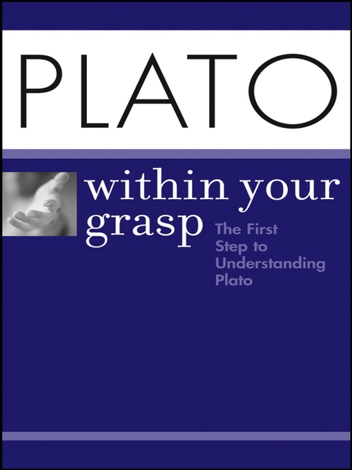 Title details for Plato Within Your Grasp by Brian Proffitt - Available